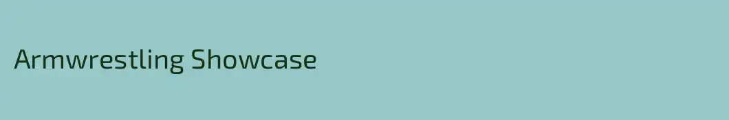 Armwrestling Showcase